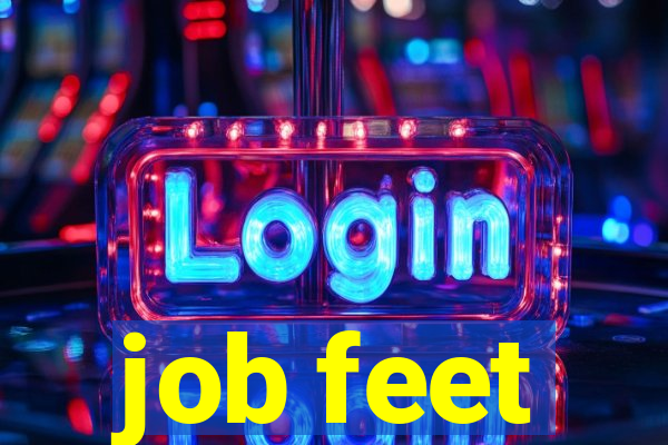 job feet